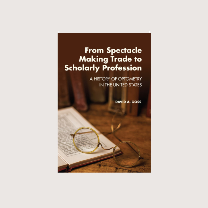 From Spectacle-Making Trade to Scholarly Profession by David A. Gross